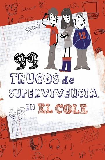 99 TRUCOS DE SUPERVIVENCIA ¡EN EL COLE! | 9788490432891 | GLEZ,LOLA/CARBAJO | Llibreria Online de Vilafranca del Penedès | Comprar llibres en català