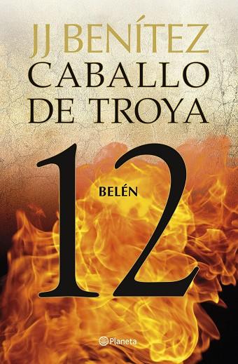 BELÉN CABALLO DE TROYA 12 | 9788408263456 | BENÍTEZ, J. J. | Llibreria Online de Vilafranca del Penedès | Comprar llibres en català