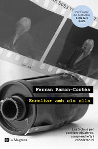 ESCOLTAR AMB ELS ULLS | 9788482649535 | RAMON-CORTES, FERRAN | Llibreria Online de Vilafranca del Penedès | Comprar llibres en català