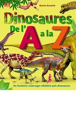 DINOSAURES DE L'A A LA Z | 9788418350603 | GROWICK, DUSTIN | Llibreria Online de Vilafranca del Penedès | Comprar llibres en català