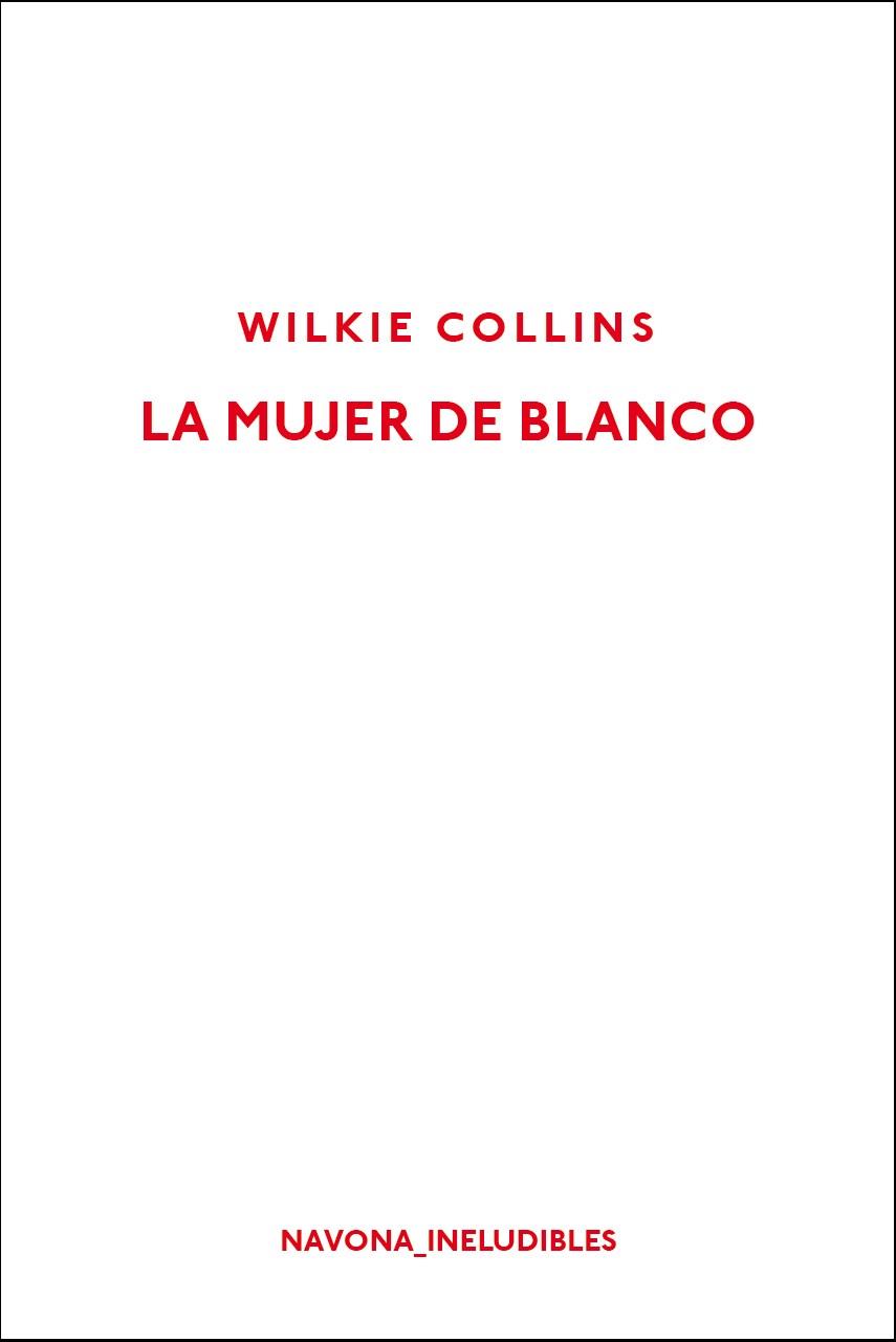LA MUJER DE BLANCO | 9788417181451 | COLLINS, WILKIE | Llibreria Online de Vilafranca del Penedès | Comprar llibres en català