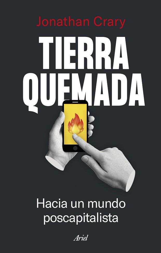 TIERRA QUEMADA | 9788434435841 | CRARY, JONATHAN | Llibreria Online de Vilafranca del Penedès | Comprar llibres en català