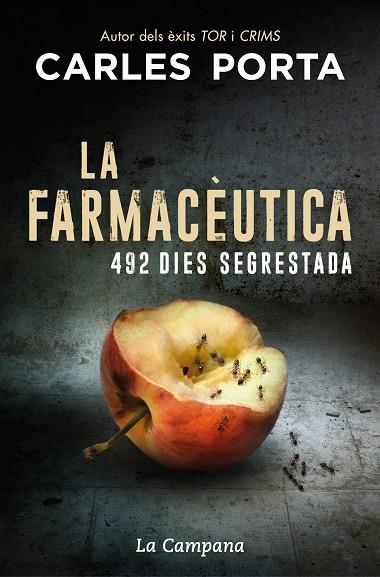 LA FARMACÈUTICA 492 DIES SEGRESTADA | 9788418226090 | PORTA, CARLES | Llibreria Online de Vilafranca del Penedès | Comprar llibres en català