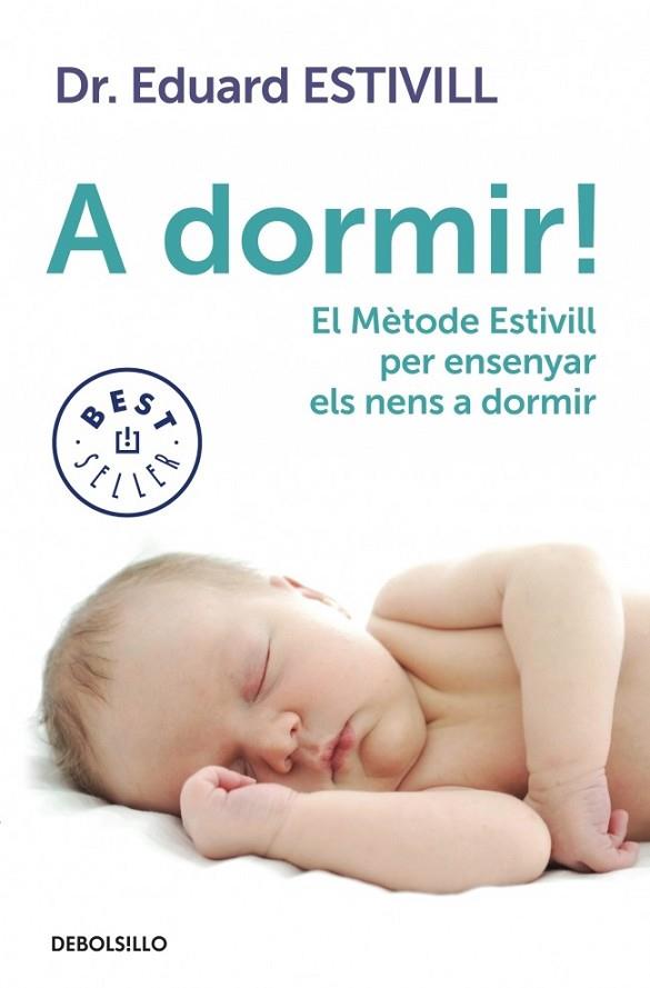 A DORMIR! | 9788499897226 | ESTIVILL, EDUARD | Llibreria Online de Vilafranca del Penedès | Comprar llibres en català
