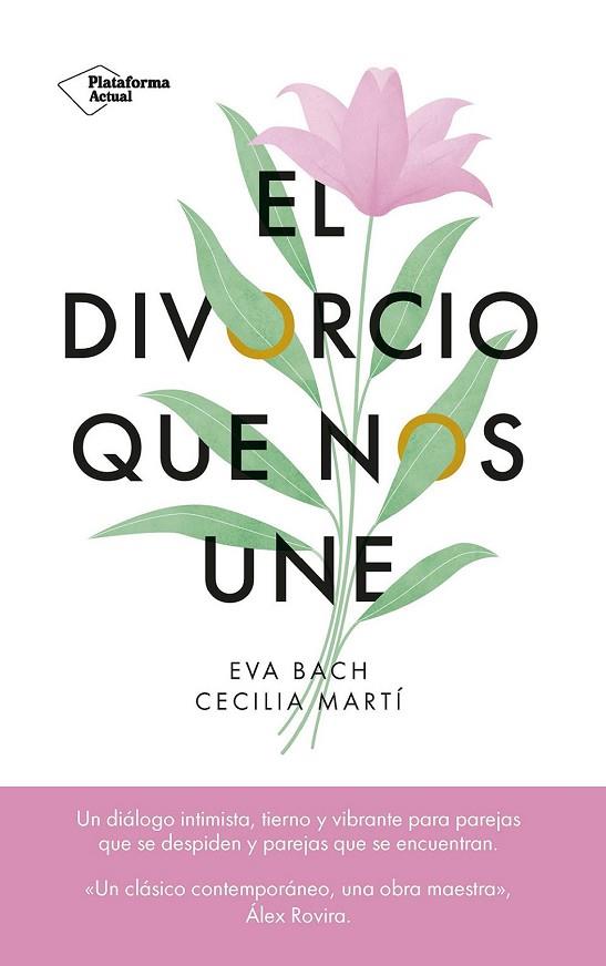 EL DIVORCIO QUE NOS UNE | 9788419655523 | BACH, EVA/MARTÍ, CECILIA | Llibreria Online de Vilafranca del Penedès | Comprar llibres en català