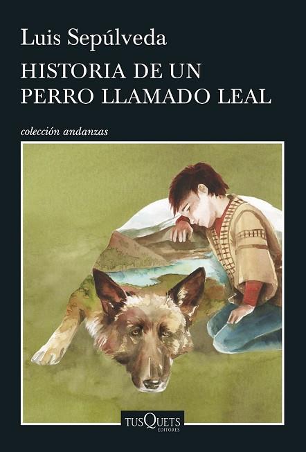 HISTORIA DE UN PERRO LLAMADO LEAL | 9788490662816 | SEPULVEDA, LUIS | Llibreria Online de Vilafranca del Penedès | Comprar llibres en català