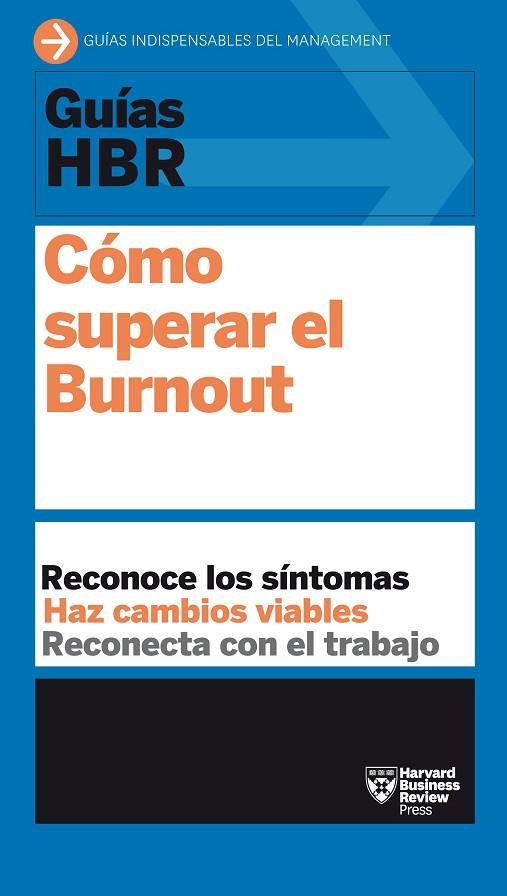 GUÍAS HBR: CÓMO SUPERAR EL BURNOUT | 9788417963286 | HARVARD BUSINESS REVIEW | Llibreria Online de Vilafranca del Penedès | Comprar llibres en català