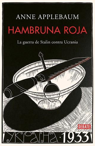 HAMBRUNA ROJA | 9788499929026 | APPLEBAUM, ANNE | Llibreria Online de Vilafranca del Penedès | Comprar llibres en català