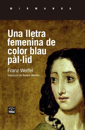 UNA LLETRA FEMENINA DE COLOR BLAU PÀL·LID | 9788416987511 | WERFEL, FRANZ | Llibreria Online de Vilafranca del Penedès | Comprar llibres en català