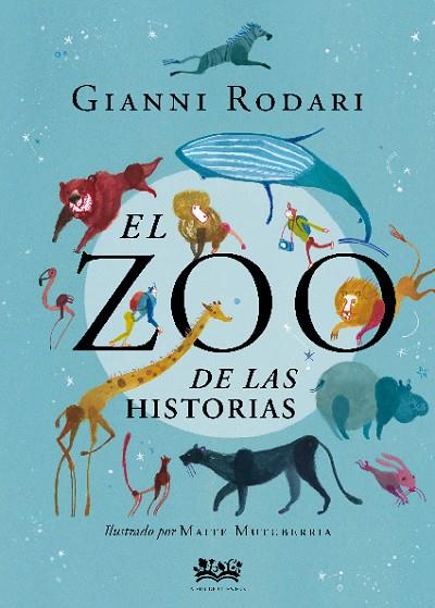 EL ZOO DE LAS HISTORIAS | 9788412091434 | RODARI, GIANNI | Llibreria Online de Vilafranca del Penedès | Comprar llibres en català