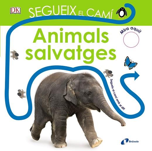 SEGUEIX EL CAMÍ ANIMALS SALVATGES | 9788499068466 | SIRETT, DAWN | Llibreria Online de Vilafranca del Penedès | Comprar llibres en català