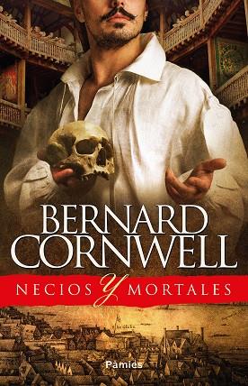 NECIOS Y MORTALES | 9788416970889 | CORNWELL, BERNARD | Llibreria Online de Vilafranca del Penedès | Comprar llibres en català
