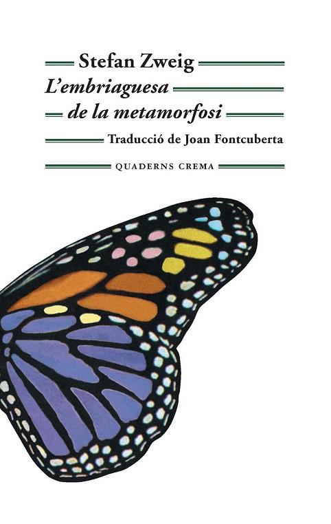 L'EMBRIAGUESA DE LA METAMORFOSI | 9788477275640 | ZWEIG, STEFAN | Llibreria Online de Vilafranca del Penedès | Comprar llibres en català