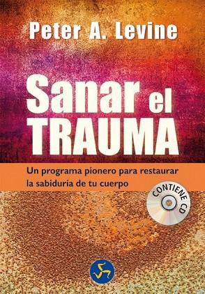 SANAR EL TRAUMA | 9788495973931 | LEVINE, PETER A. | Llibreria Online de Vilafranca del Penedès | Comprar llibres en català