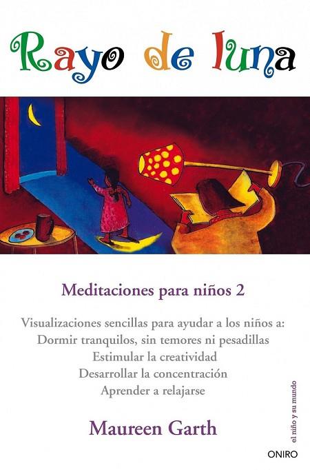 RAYO DE LUNA MEDITACIONES PARA NIÑOS 2 | 9788497544986 | GARTH, MAUREEN | Llibreria Online de Vilafranca del Penedès | Comprar llibres en català