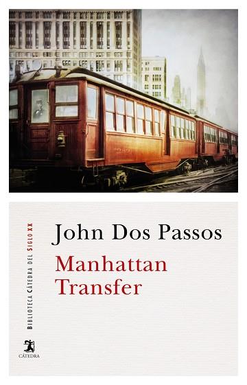 MANHATTAN TRANSFER | 9788437638928 | DOS PASSOS, JOHN | Llibreria Online de Vilafranca del Penedès | Comprar llibres en català
