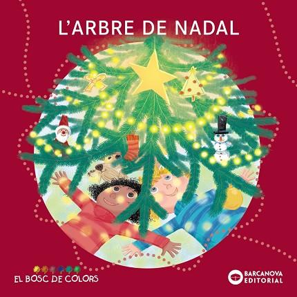 L'ARBRE DE NADAL | 9788448958022 | BALDÓ, ESTEL/GIL, ROSA/SOLIVA, MARIA | Llibreria Online de Vilafranca del Penedès | Comprar llibres en català
