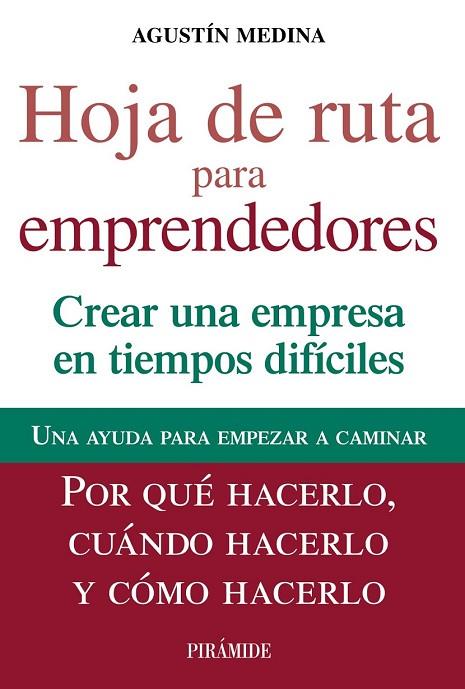 HOJA DE RUTA PARA EMPRENDEDORES | 9788436828993 | MEDINA, AGUSTÍN | Llibreria Online de Vilafranca del Penedès | Comprar llibres en català