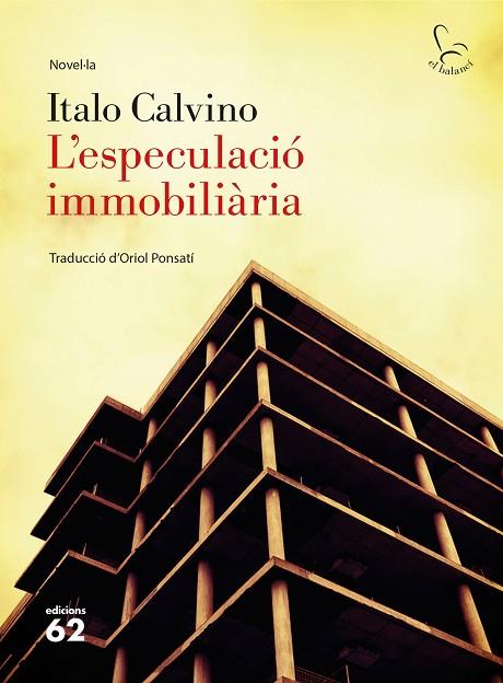 L'ESPECULACIÓ IMMOBILIÀRIA | 9788429775792 | CALVINO, ITALO | Llibreria Online de Vilafranca del Penedès | Comprar llibres en català