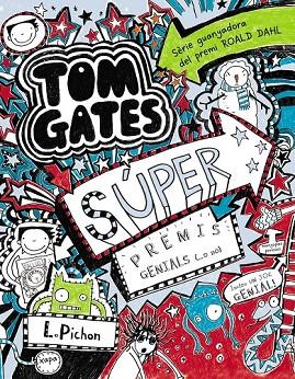 TOM GATES 6  SUPERPREMIS GENIALS ( O NO ) | 9788499065342 | PICHON, LIZ | Llibreria Online de Vilafranca del Penedès | Comprar llibres en català