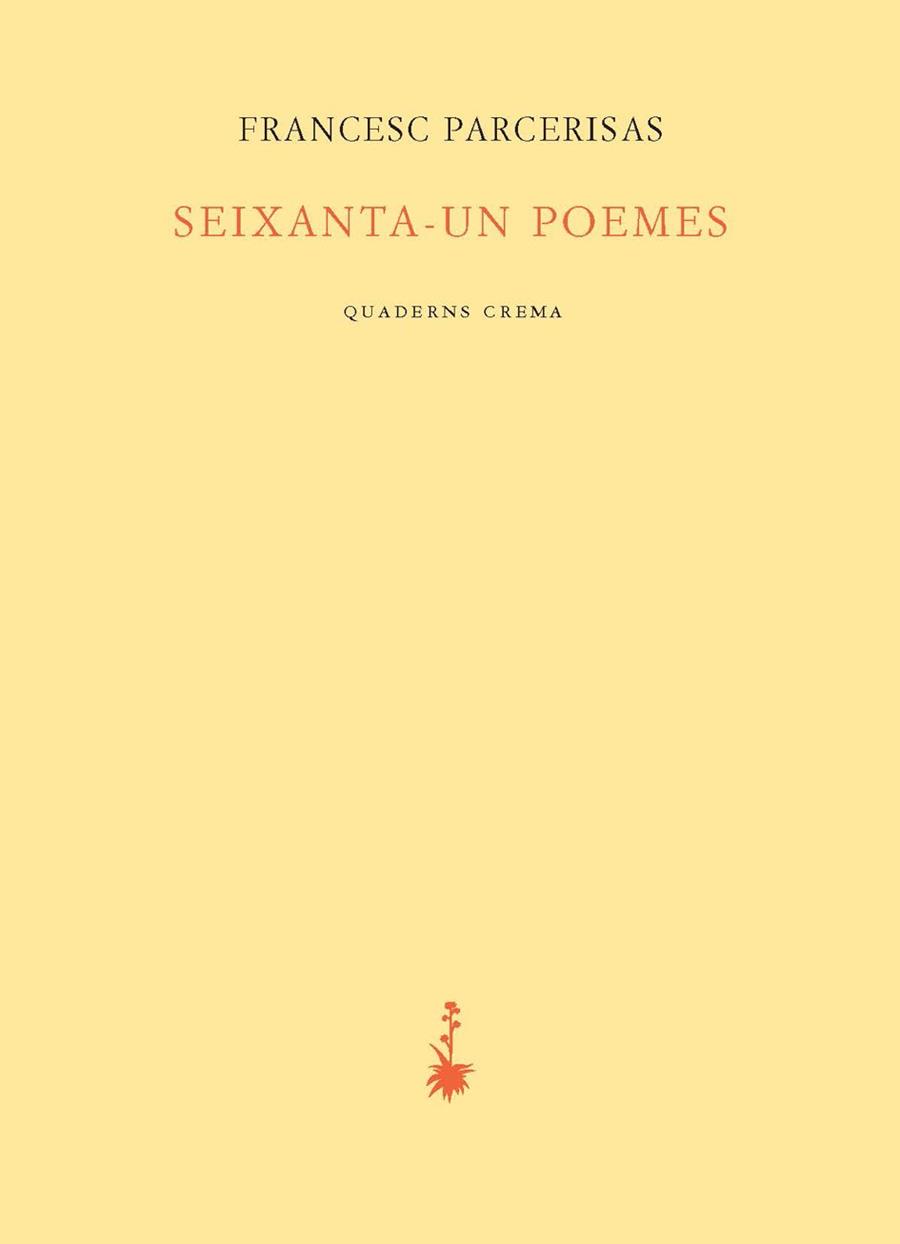 SEIXANTA-UN POEMES | 9788477275633 | PARCERISAS VÁZQUEZ, FRANCESC | Llibreria Online de Vilafranca del Penedès | Comprar llibres en català