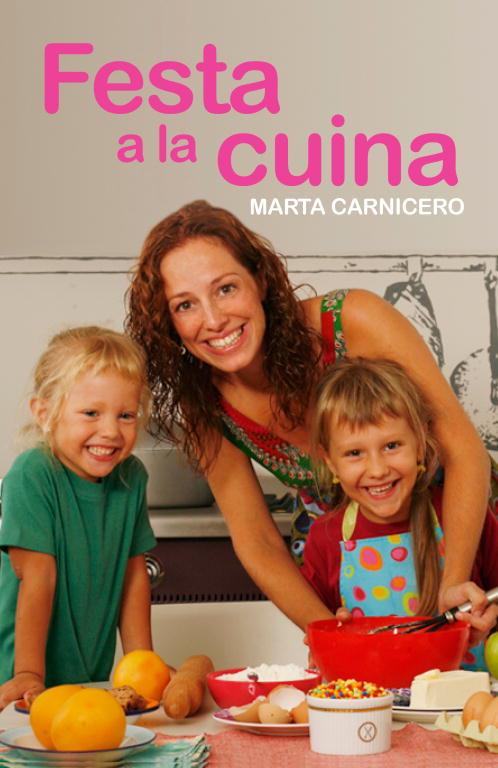 FESTA A LA CUINA | 9788401387333 | CARNICERO, MARTA | Llibreria Online de Vilafranca del Penedès | Comprar llibres en català