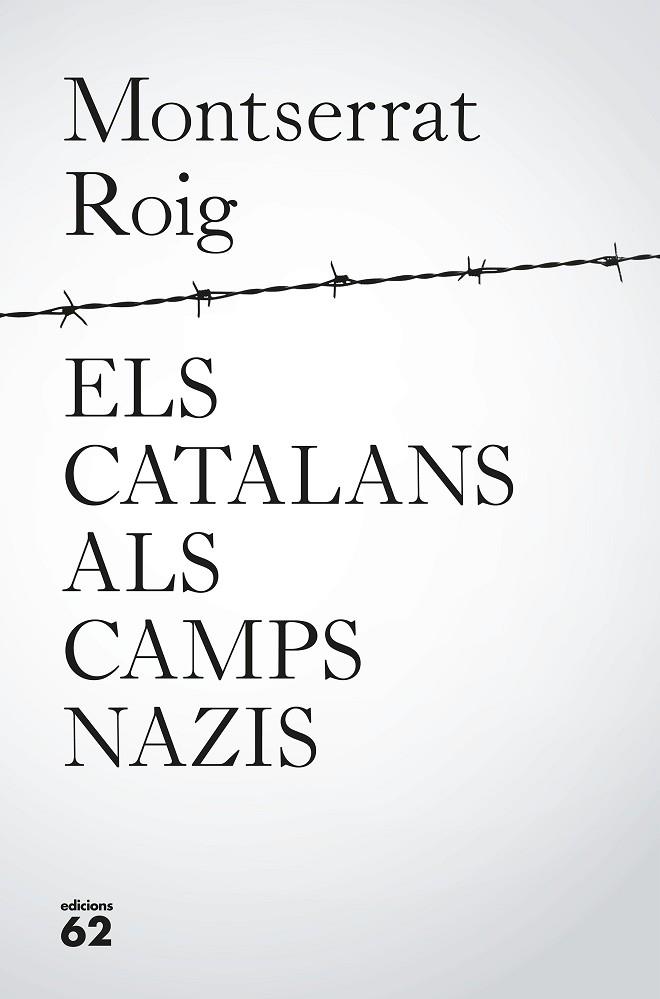 ELS CATALANS ALS CAMPS NAZIS | 9788429776195 | ROIG FRANSITORRA, MONTSERRAT | Llibreria Online de Vilafranca del Penedès | Comprar llibres en català