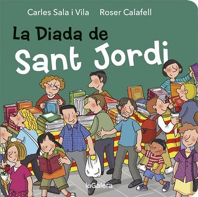 LA DIADA DE SANT JORDI | 9788424664510 | CALAFELL, ROSER / SALA, CARLES | Llibreria Online de Vilafranca del Penedès | Comprar llibres en català