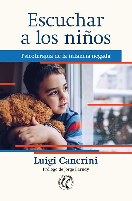 ESCUCHAR A LOS NIÑOS: PSICOTERAPIA DE LA INFANCIA NEGADA | 9788412267419 | CANCRINI, LUIGI | Llibreria Online de Vilafranca del Penedès | Comprar llibres en català
