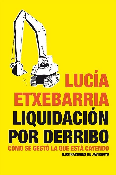 LIQUIDACIÓN POR DERRIBO | 9788484532002 | ETXEBARRIA, LUCIA | Llibreria Online de Vilafranca del Penedès | Comprar llibres en català