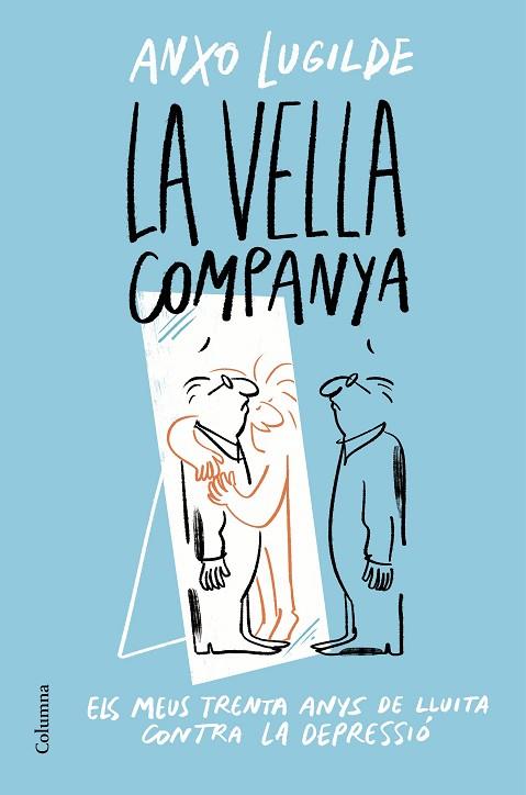 LA VELLA COMPANYA | 9788466428163 | LUGILDE, ANXO | Llibreria Online de Vilafranca del Penedès | Comprar llibres en català