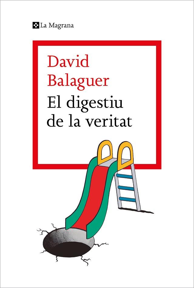 EL DIGESTIU DE LA VERITAT | 9788419013736 | BALAGUER, DAVID | Llibreria Online de Vilafranca del Penedès | Comprar llibres en català