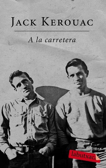 A LA CARRETERA | 9788499300672 | KEROUAC, JACK | Llibreria L'Odissea - Libreria Online de Vilafranca del Penedès - Comprar libros