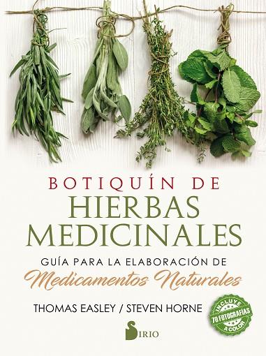 BOTIQUIN DE HIERBAS MEDICINALES | 9788417399016 | EASLEY, THOMAS; HOME, STEVEN | Llibreria Online de Vilafranca del Penedès | Comprar llibres en català