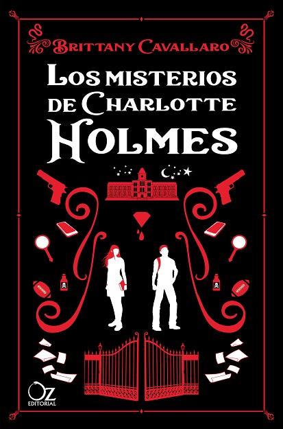 LOS MISTERIOS DE CHARLOTTE HOLMES | 9788417525248 | CAVALLARO, BRITTANY | Llibreria Online de Vilafranca del Penedès | Comprar llibres en català