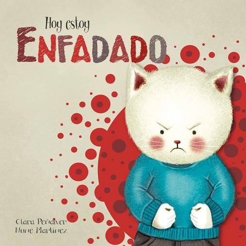 HOY ESTOY ENFADADO | 9788448843960 | PEÑALVER, CLARA / MARTÍNEZ, NUNE | Llibreria Online de Vilafranca del Penedès | Comprar llibres en català
