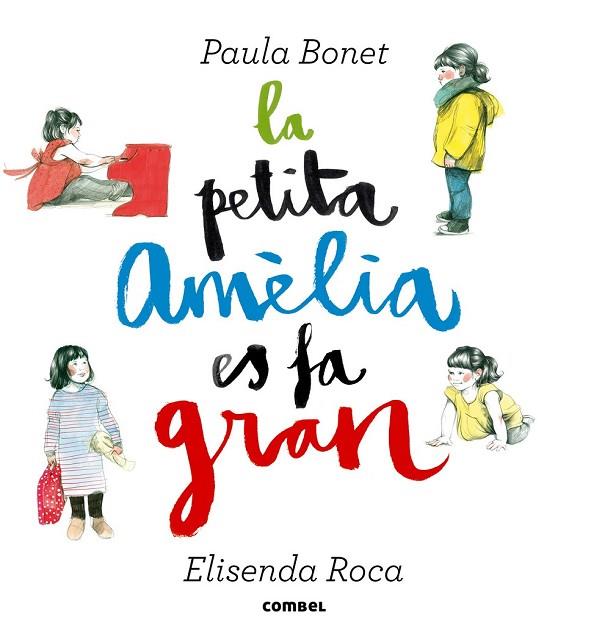 LA PETITA AMÈLIA ES FA GRAN | 9788498259087 | BONET, PAULA / ROCA, ELISENDA | Llibreria Online de Vilafranca del Penedès | Comprar llibres en català