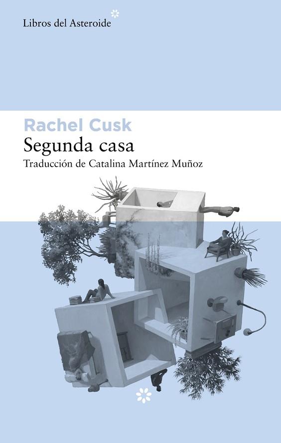 SEGUNDA CASA | 9788417977764 | CUSK, RACHEL | Llibreria Online de Vilafranca del Penedès | Comprar llibres en català