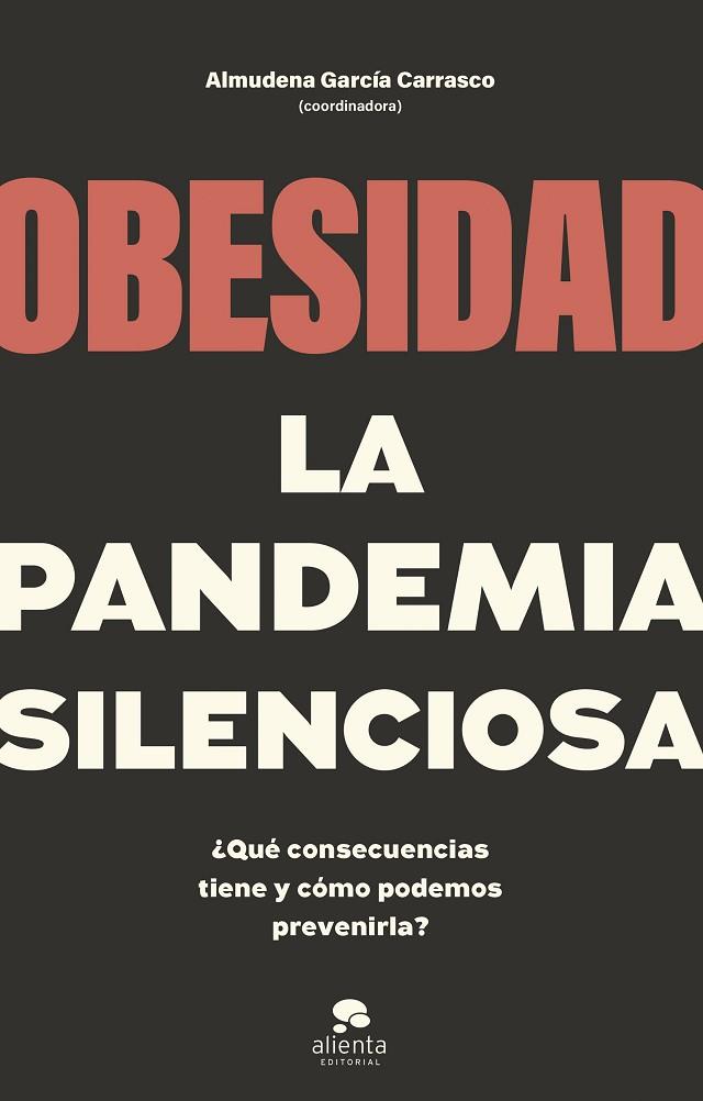 OBESIDAD LA PANDEMIA SILENCIOSA | 9788413442662 | COORDINADO POR ALMUDENA GARCÍA CARRASCO | Llibreria Online de Vilafranca del Penedès | Comprar llibres en català