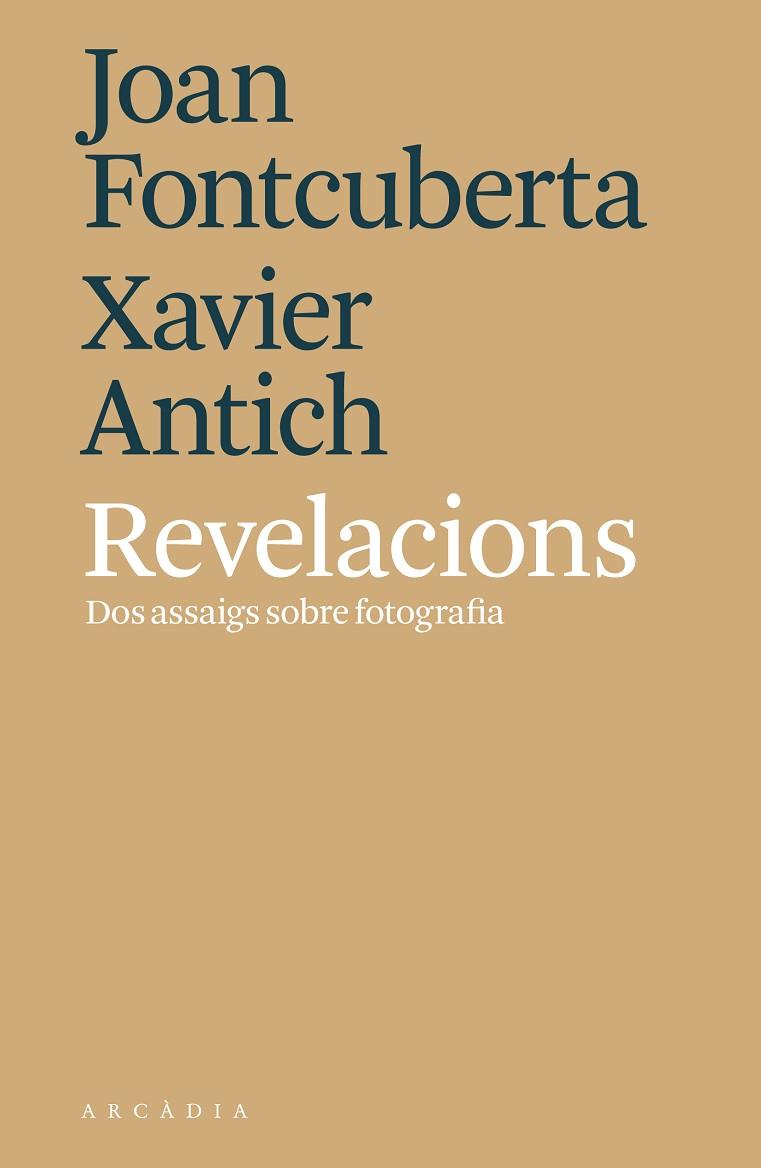 REVELACIONS | 9788494820564 | FONTCUBERTA, JOAN/ANTICH, XAVIER | Llibreria Online de Vilafranca del Penedès | Comprar llibres en català