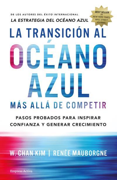 LA TRANSICIÓN AL OCÉANO AZUL | 9788492921843 | CHAN, W. KIM/MAUBORGNE, RENÉE | Llibreria Online de Vilafranca del Penedès | Comprar llibres en català