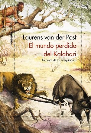EL MUNDO PERDIDO DEL KALAHARI | 9788499428550 | VAN DER POST, LAURENS | Llibreria Online de Vilafranca del Penedès | Comprar llibres en català