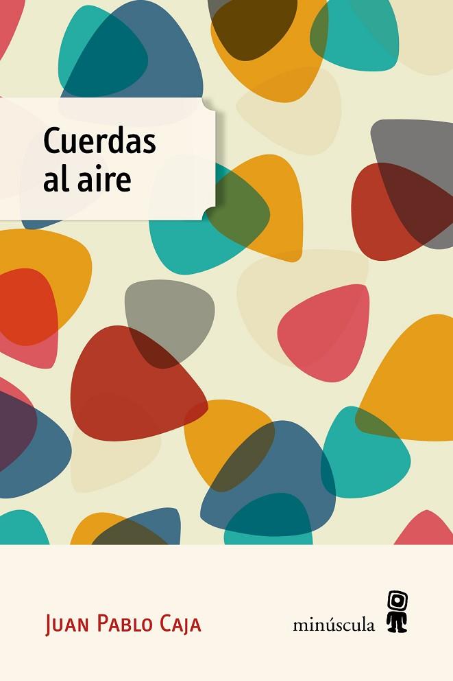 CUERDAS AL AIRE | 9788412662030 | CAJA FORTEZA, JUAN PABLO | Llibreria Online de Vilafranca del Penedès | Comprar llibres en català
