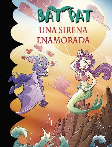 UNA SIRENA ENAMORADA ( BAT PAT 40 ) | 9788490436721 | PAVANELLO, ROBERTO | Llibreria Online de Vilafranca del Penedès | Comprar llibres en català