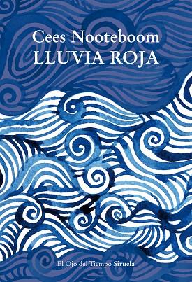 LLUVIA ROJA | 9788419207982 | NOOTEBOOM, CEES | Llibreria Online de Vilafranca del Penedès | Comprar llibres en català