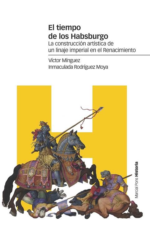 EL TIEMPO DE LOS HABSBURGO | 9788417945084 | MÍNGUEZ CORNELLES, VÍCTOR/RODRÍGUEZ MOYA, INMACULADA | Llibreria Online de Vilafranca del Penedès | Comprar llibres en català