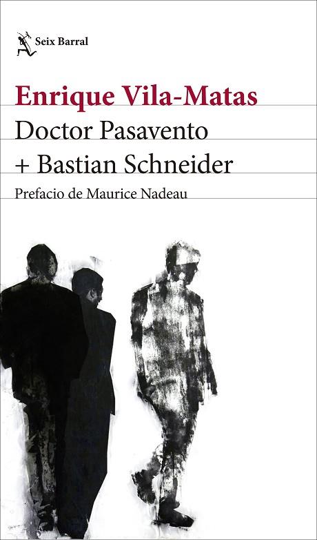 DOCTOR PASAVENTO + BASTIAN SCHNEIDER | 9788432232824 | VILA-MATAS, ENRIQUE | Llibreria Online de Vilafranca del Penedès | Comprar llibres en català
