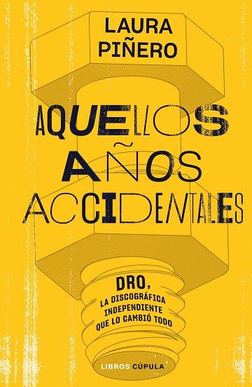 AQUELLOS AÑOS ACCIDENTALES | 9788448035938 | PIÑERO GARCÍA, LAURA | Llibreria Online de Vilafranca del Penedès | Comprar llibres en català