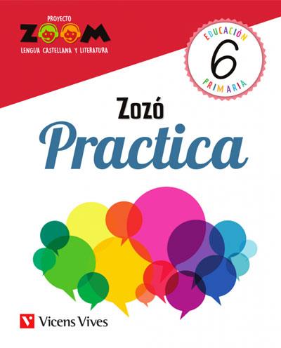PRACTICA 6 ZOZO (ZOOM) | 9788468243986 | EQUIPO EDITORIAL/EQUIPO EDITORIAL | Llibreria Online de Vilafranca del Penedès | Comprar llibres en català