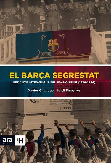 EL BARÇA SEGRESTAT | 9788415642824 | FINESTRES MARTÍNEZ, JORDI / GARCIA LUQUE, XAVIER | Llibreria Online de Vilafranca del Penedès | Comprar llibres en català